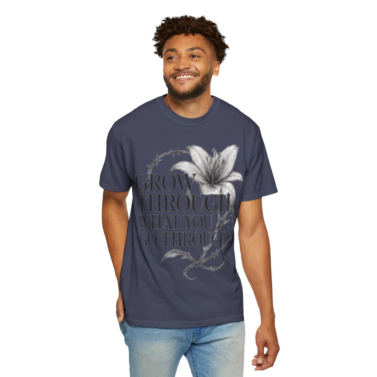 Calm T-Shirt, 'Grow Through What You Go Through' Inspirational Tee