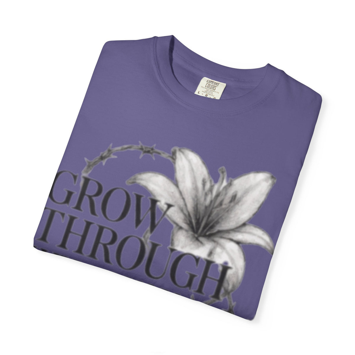 Calm T-Shirt, 'Grow Through What You Go Through' Inspirational Tee