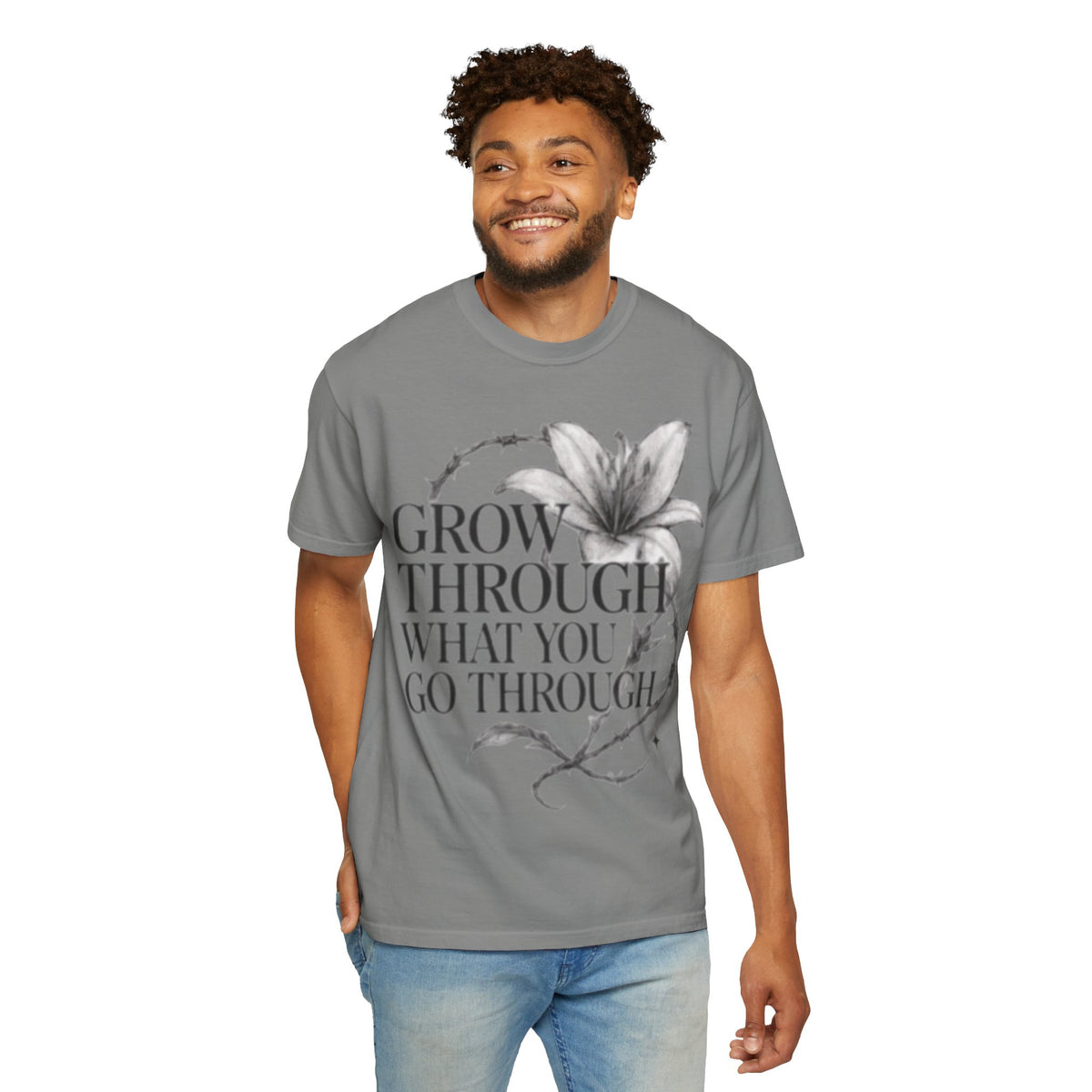 Calm T-Shirt, 'Grow Through What You Go Through' Inspirational Tee